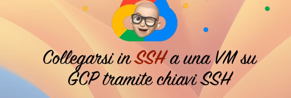 Collegarsi in SSH a una VM su GCP tramite chiavi SSH